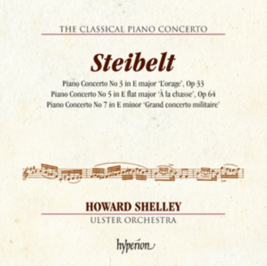 Howard Shelley / Howard Shelley: Ulster Orchestra - Steibelt: Piano Concertos Nos 3. 5 & 7 (CD)
