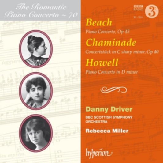 Danny Driver / Rebecca Miller: Bbc Scottish Symphony Orchestra - Beach. Chaminade & Howell: Piano Concertos (CD)