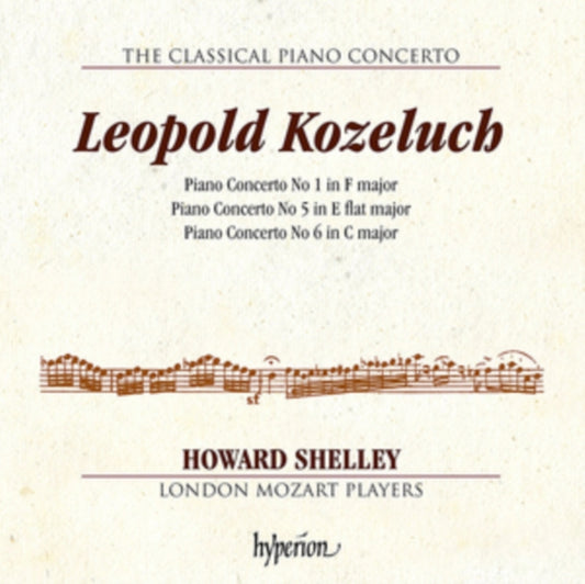 Howard Shelley / Howard Shelley: London Mozart Players - Kozeluch: Piano Concertos Nos 1. 5 & 6 (CD)
