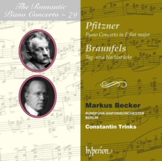 Markus Becker / Constantin Trinks: Rundfunk-Sinfonieorchester Berlin - Pfitzner & Braunfels: Piano Concertos (CD)
