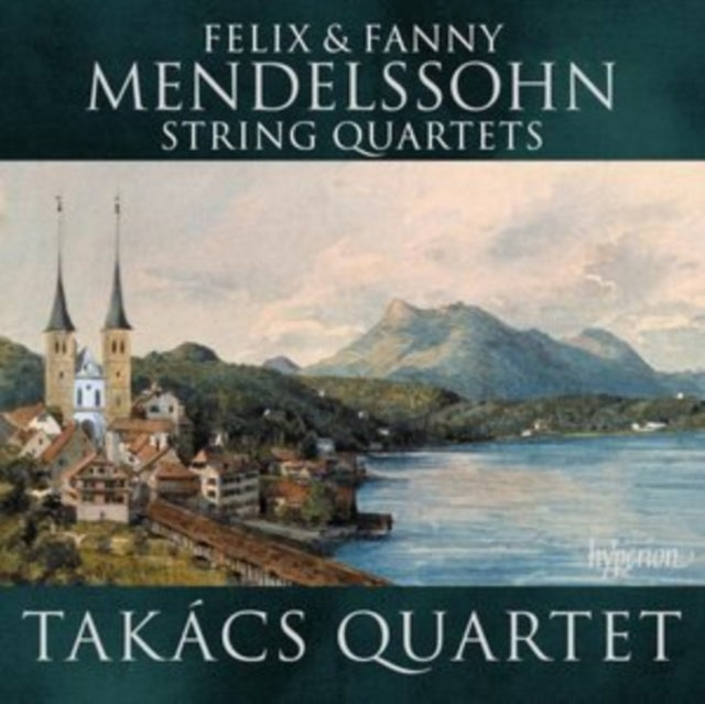 Takacs Quartet - Mendelssohn & Mendelssohn (Fanny): String Quartets (CD)