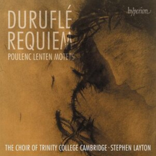 Stephen Layton: The Choir Of Trinity College Cambridge - Durufle: Requiem / Poulenc: Lenten Motets (CD)