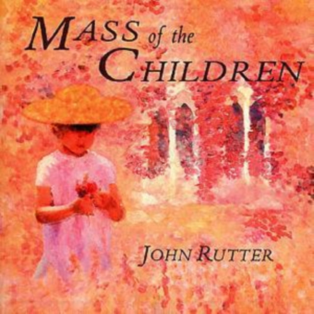 Cambridge Singersrutter - Rutter Mass Of The Children (CD)