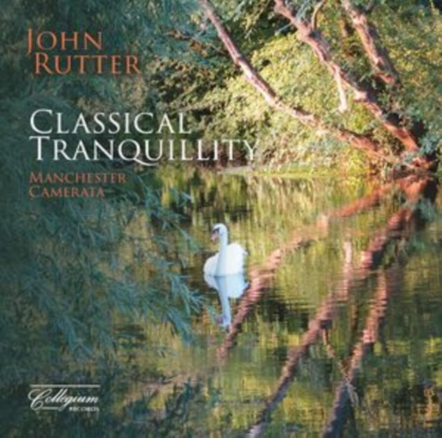 Manchester Camerata / John Rutter - Classical Tranquility (CD)
