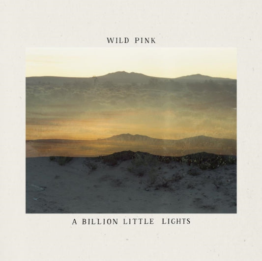 Wild Pink - A Billion Little Lights (CD)