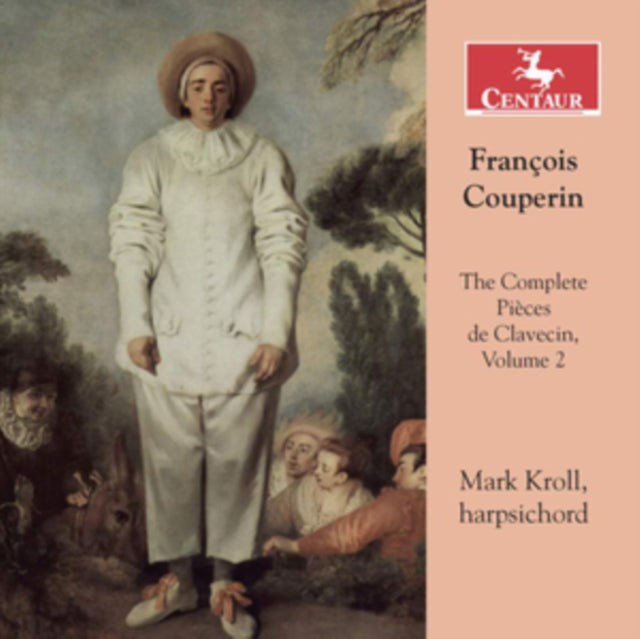 Mark Kroll - Couperin: The Complete Pieces De Clavecin. Volume 2 (CD)