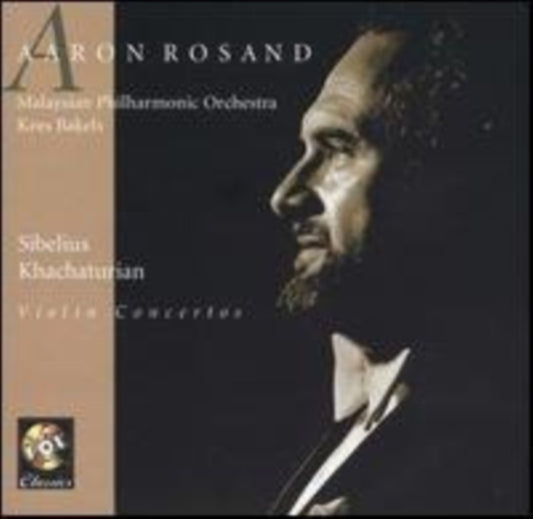 Aaron Rosand. Violin. Malaysia Philmarnoic. Kees Bakels - Sibelius / Khachaturian: Violin Concerti (CD)