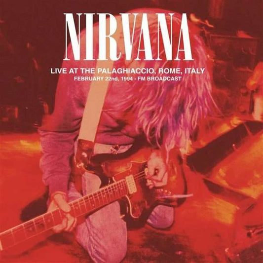 Nirvana - Live At The Palaghiaccio. Rome. February 22. 1994 - Fm Broadcast (Turquoise Vinyl) (Vinyl)