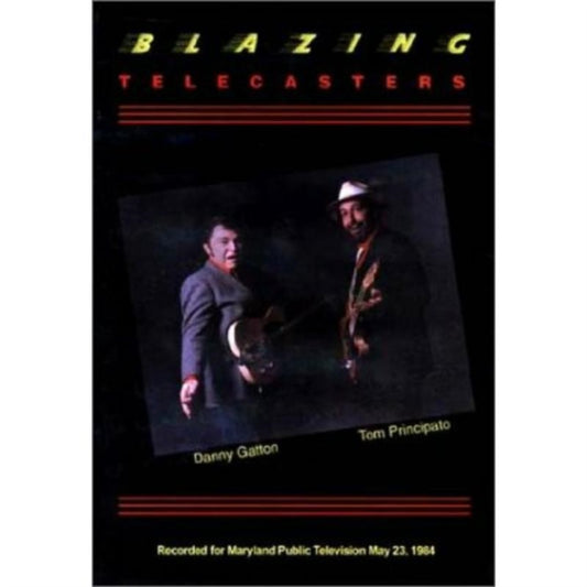Tom Principato And Danny Gatton - Blazing Telecasters (DVD)