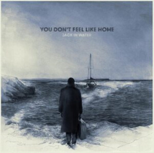 Jack In Water - You Dont Feel Like Home (Vinyl)