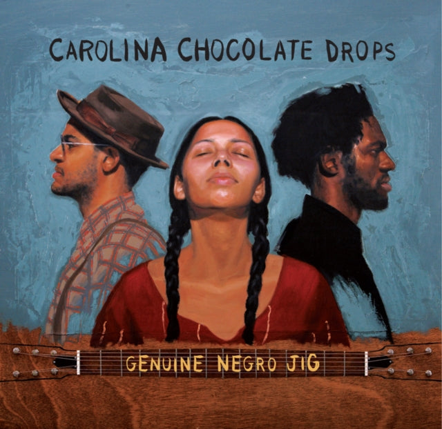 Carolina Chocolate Drops - Genuine Negro Jig (15th Anniversary Edition) (Vinyl)