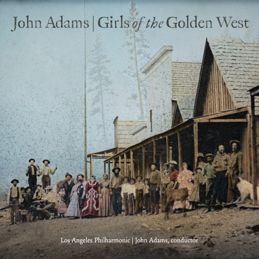 Los Angeles Philharmonic / John Adams - John Adams: Girls Of The Golden West (CD)