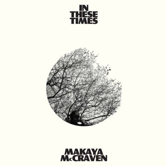Makaya McCraven - In These Times (Vinyl)
