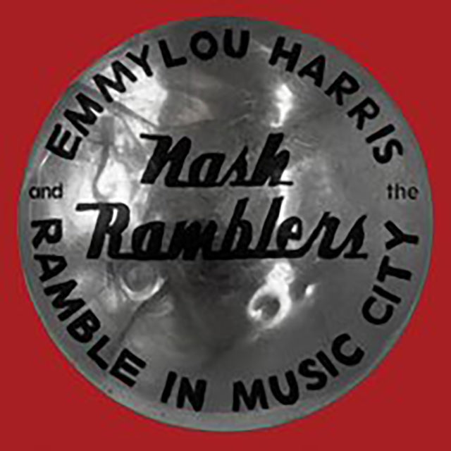 Emmylou Harris & The Nash Ramblers - Ramble In Music City: The Lost Concert (1990) (Vinyl)