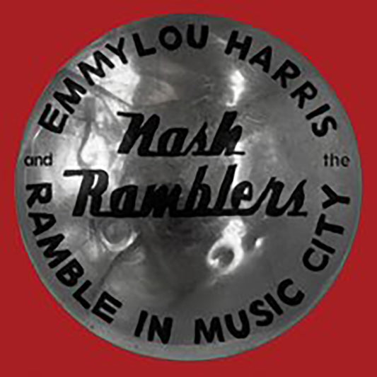 Emmylou Harris & The Nash Ramblers - Ramble In Music City: The Lost Concert (1990) (Vinyl)