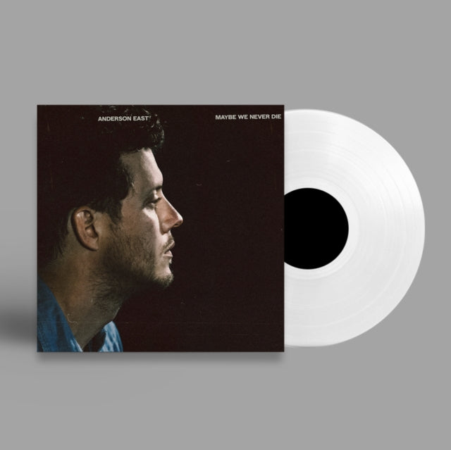 Anderson East - Maybe We Never Die (White Opaque Vinyl) (Vinyl)