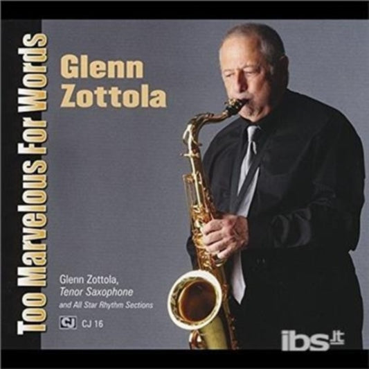 Glenn Zottola - Too Marvelous For Words (CD)