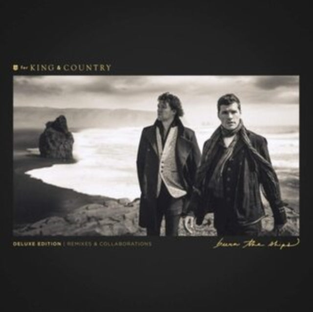 For King & Country - Burn The Ships (Deluxe Edition: Remixes & Collaborations) (Deluxe Edition) (CD)