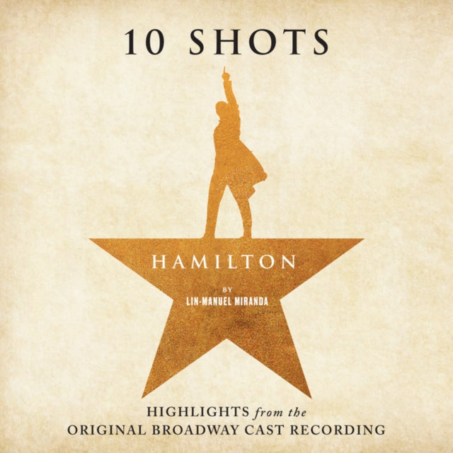 Various Artists - Hamilton: 10 Shots (Highlights From The Original Broadway Cast Recording) (Burr's Vinyl) (Indies) (Vinyl)