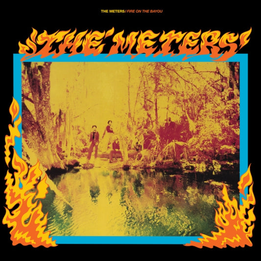 Meters - Fire On The Bayou (Rhino Reserve) (Vinyl)