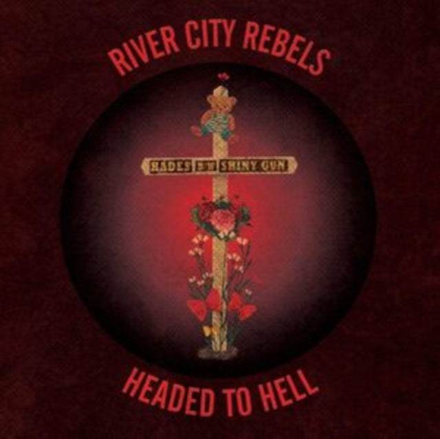 River City Rebels - Headed To Hell (Vinyl Single)