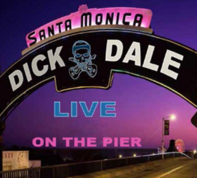 Dick Dale - Live At The Santa Monica Pier (Vinyl)