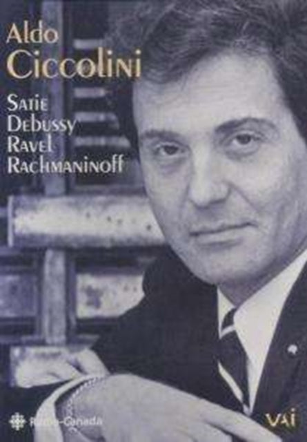 Aldo Ciccolini - Rachmaninoff / Satie / Debussy / Ravel (DVD)