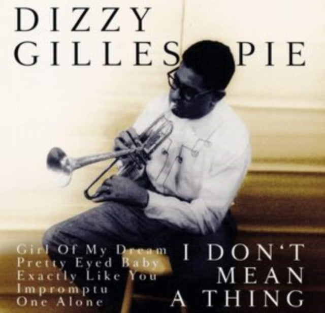Gillespie Dizzy - It Dont Mean A Thing (CD)