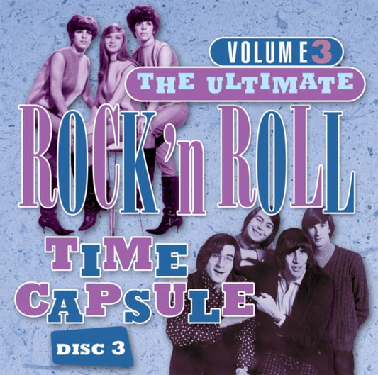 Various Artists - Ultimate Rock & Roll Time Capsule. Volume 3 - Disc 3 (CD)