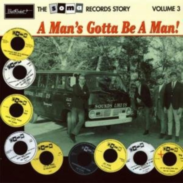 Various Artists - The Soma Records Story Vol. 3: A Mans Gotta Be A Man! (Vinyl)