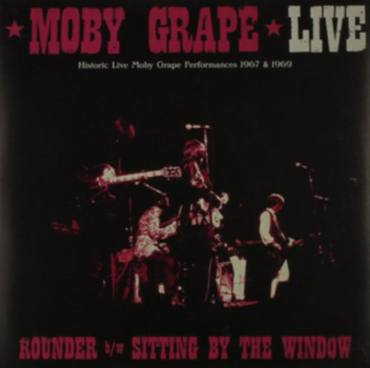 Moby Grape - Moby Grape Live: Rounder / Sitting By The Window (Vinyl Single)