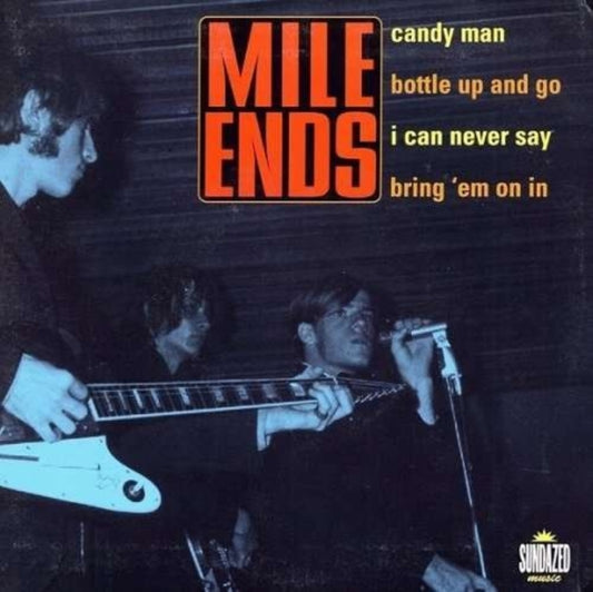 Mile Ends - Candy Man / Bottle Up And Go / Can Never Say / Bring Em On In (Vinyl Single)