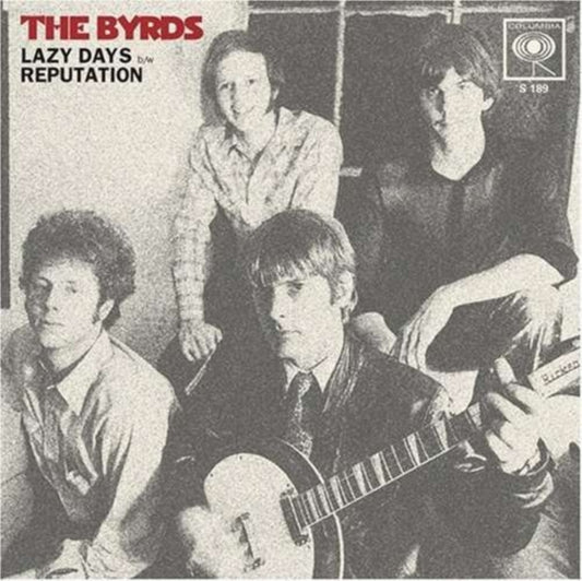 Byrds - Lazy Days / Reputation (Vinyl Single)