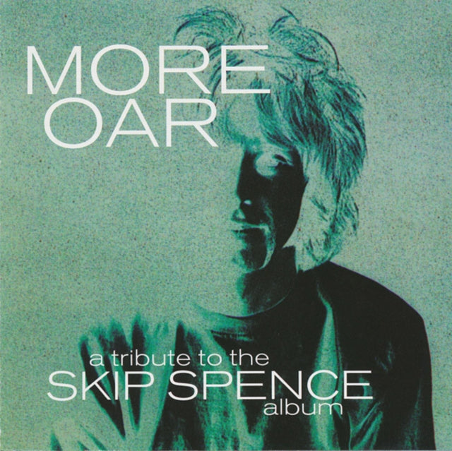 Various Artists - More Oar - A Tribute To The Skip Spence Album (Vinyl)