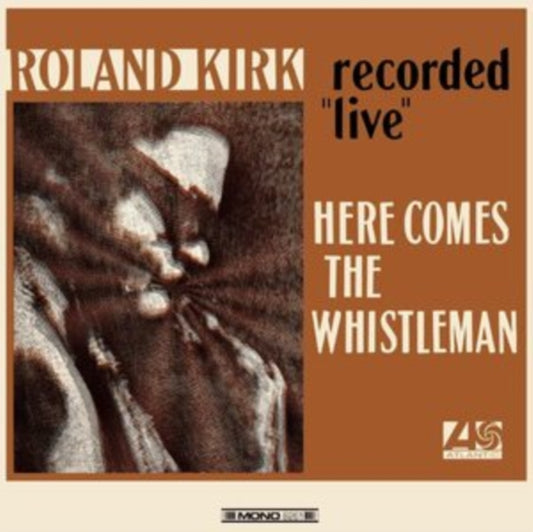 Roland Kirk - Here Comes The Whistleman (Orange Vinyl) (Vinyl)