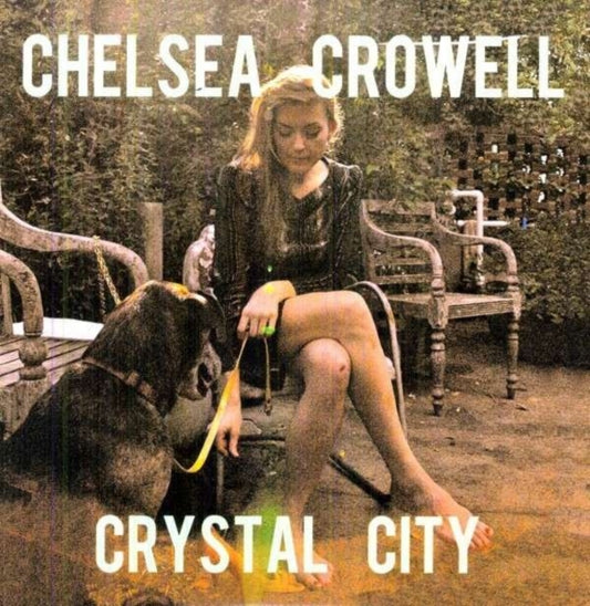 Chelsea Crowell - Crystal City (Vinyl)