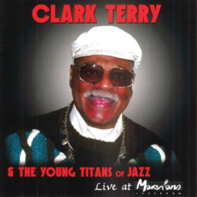 Clark Terry - Live At MarihanS (CD)