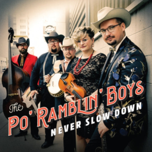 Po Ramblin Boys - Never Slow Down (CD)