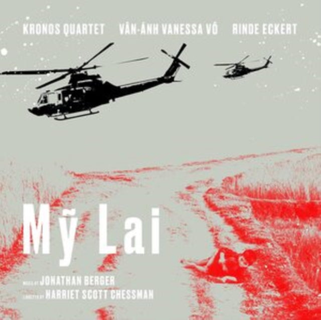 Kronos Quartet / Rinde Eckert / Van-Anh Vanessa Vo - My Lai (CD)