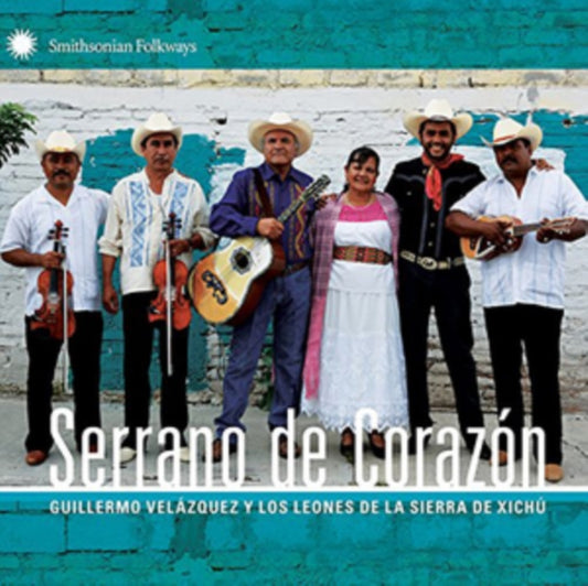 Guillermo Velazquez & Los Leones De La Sierra De Xichu - Serrano De Corazon (CD)