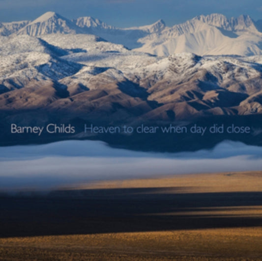 David Ward-Steinman / Nancy Turetzky / Bert Turetzky - Barney Childs: Heaven To Clear When Day Did Close (CD)