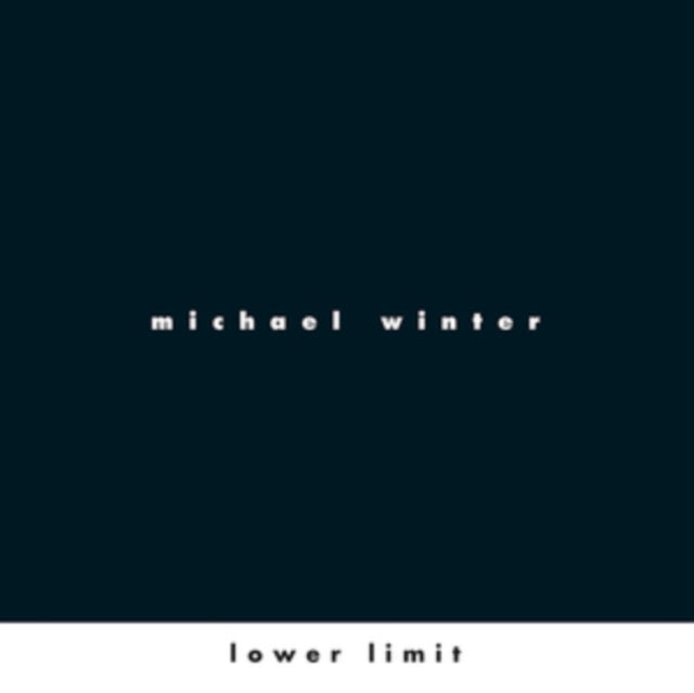Elliot Simpson / Chaz Underriner / Cristian Alvear / Vicente Araya / - Michael Winter: Lower Limit (CD)
