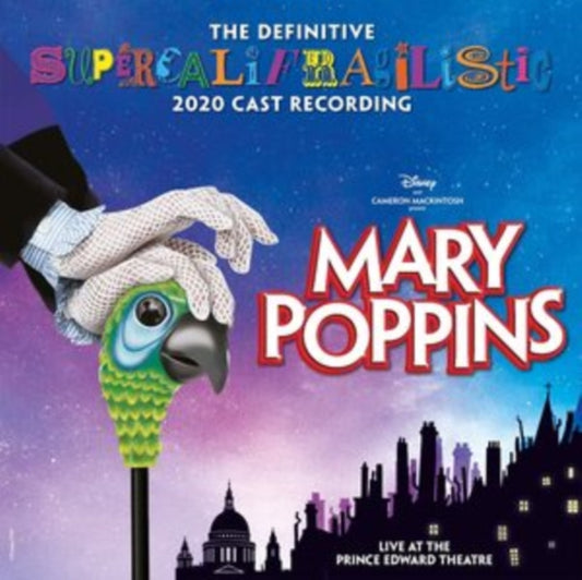 Mary Poppins - Mary Poppins (The Definitive Supercalifragilistic 2020 Cast Recording) (Live At The Prince Edward Theatre) (CD)