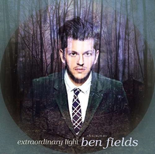 Ben Fields - Extraordinary Light (Vinyl)