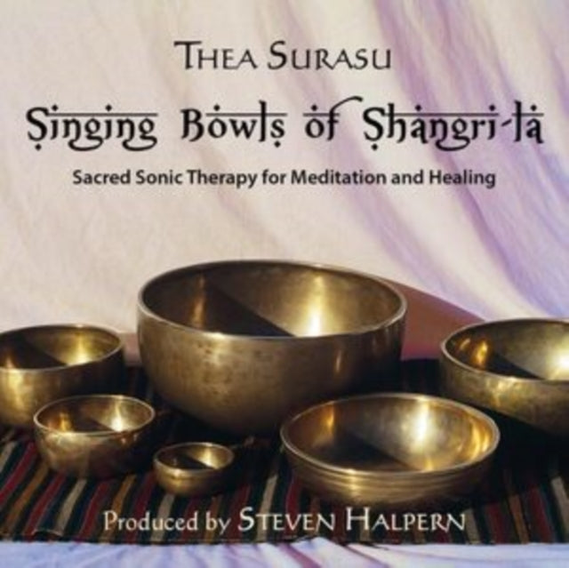 Thea Surasu - Singing Bowls Of Shangri-La (Remastered) (CD)