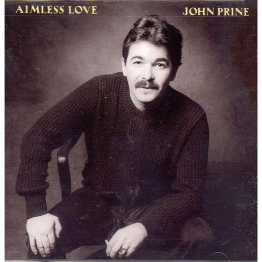 John Prine - Aimless Love (CD)
