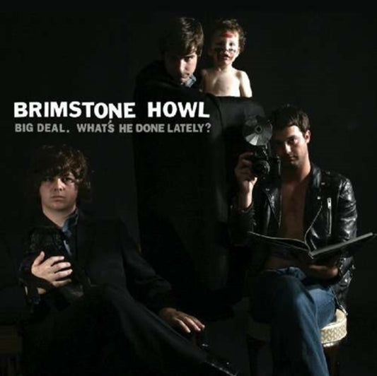 Brimstone Howl - Big Deal (Whats He Done Lately?) (CD)
