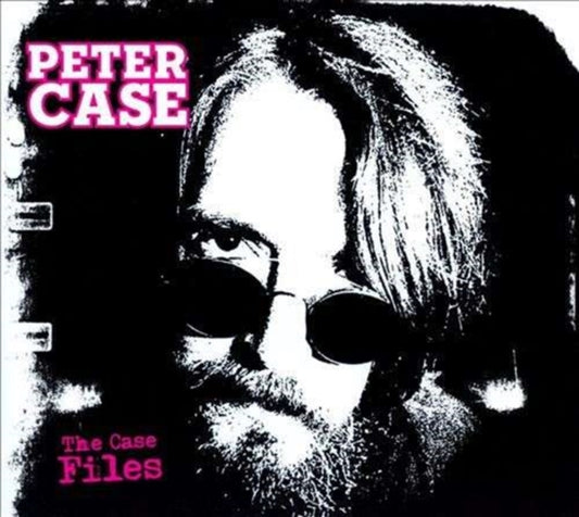 Peter Case - The Case Files (Vinyl)