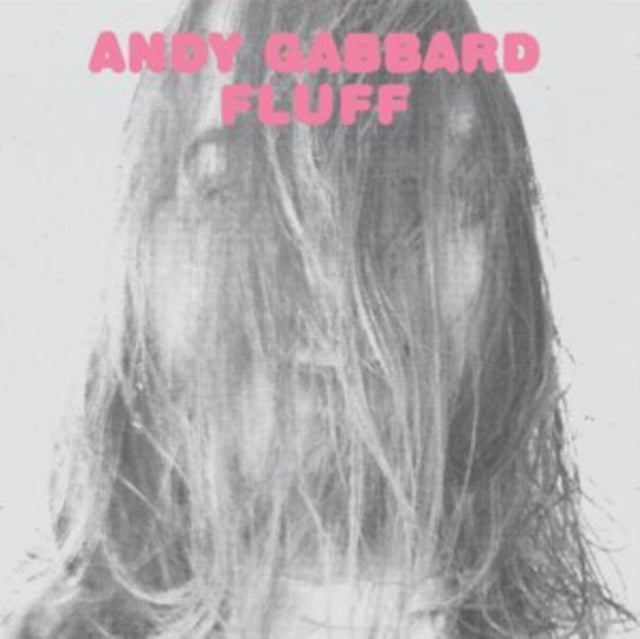 Andy Gabbard - Fluff (CD)