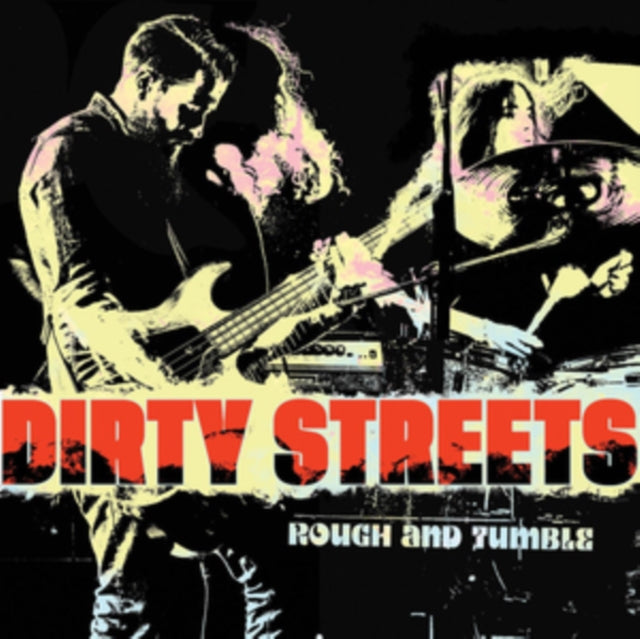 Dirty Streets - Rough And Tumble (Vinyl)